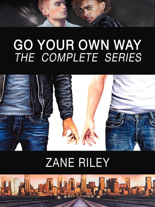 Title details for Go Your Own Way Series Boxed Set by Zane Riley - Available